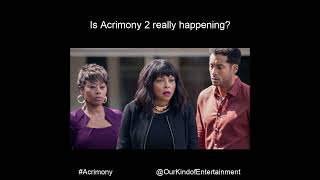 Is Acrimony 2 Actually Happening [upl. by Eiro418]