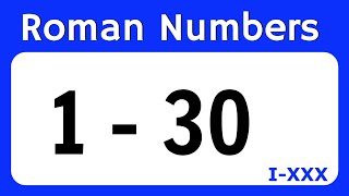 Roman Numbers 1 to 30  Roman Numerals 1 to 30  Roman Sankhya 1 se 30 tak [upl. by Wesley320]