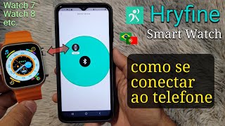 Relógio Inteligente Hryfine Como se conectar ao Telefone  Configuração Smartwatch Hryfine [upl. by Adiel]