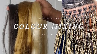 HOW TO MIX BRAIDING HAIR COLOURS CUSTOM MIXING amp BLENDING  613 4 27 BLONDE BRAIDS  KNOTLESS [upl. by Starling226]