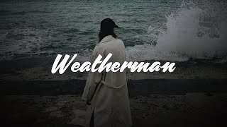 Zach Hood  Weatherman Lyrics [upl. by Hajidahk]