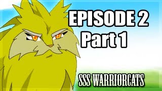 episode 2 part 1  SSS Warrior cats fan animation [upl. by Vasquez]