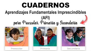 Cuadernos de Aprendizajes Fundamentales Imprescindibles AFI para preescolar primaria y secundaria [upl. by Sanyu]