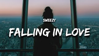 Sweezy  Falling In Love Lyrics [upl. by Ellesig]