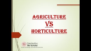 Agriculture Vs Horticulture [upl. by Elonore]