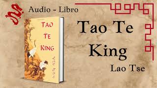 Tao te King  Lao Tse Audiolibro Completo en Español taoteking laotse audiolibro [upl. by Stefanie]