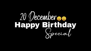 4 December Birthday Black Screen Status🥳Happy Birthday Whatsapp Status🎁Birthday Song Status🎂 [upl. by Gnouc]