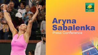 Aryna Sabalenka Press Conference March 9th  Indian Wells 2024 [upl. by Braeunig]