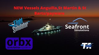 Seafront SimulationsNEW ORBX Payware for MSFS 2020NEW Vessels AnguillaSt Martin amp St Bartsfs2020 [upl. by Docilu]