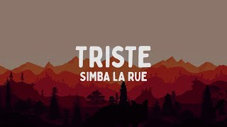 Simba La Rue  TRISTE TestoLyrics [upl. by Eisset163]