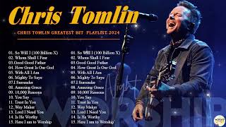 Worship Songs Of Chris Tomlin Greatest Ever💖Top20 Chris Tomlin Praise and Worship Songs Of All Time [upl. by Yreffej]