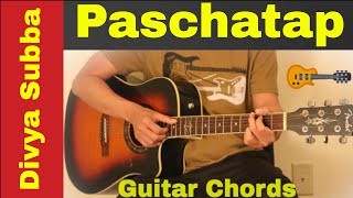 Paschatap  Divya Subba  Guitar chords  lesson [upl. by Iosep]