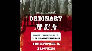 Christopher R Browning Ordinary Men audiobook [upl. by Tnayrb]