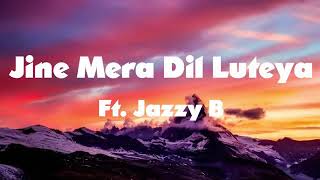 JENE MERA DIL LUTEYASONG LYRICS [upl. by Chappelka]