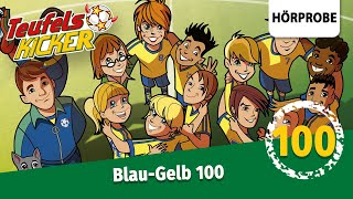 Teufelskicker Folge 100 BlauGelb 100  Hörprobe zum Hörspiel [upl. by Linsk]