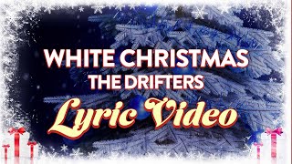 The Drifters  White Christmas Lyrics [upl. by Iad]