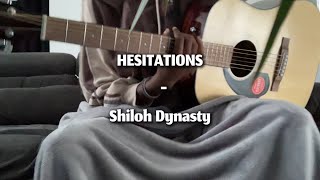 Hesitations  Shiloh Dynasty cover [upl. by Nadnerb]