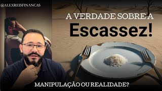 O que é viver na ESCASSEZ  Entenda o que é uma situação de ESCASSEZ [upl. by Alansen]