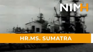 HrMs Sumatra [upl. by Ailaro]