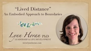 Lived Distance An Embodied Approach to Boundaries [upl. by Charley]