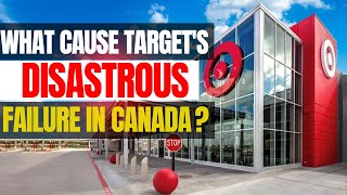 Why Did Target Fail in Canada [upl. by Secnarf633]