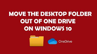 How to move the Desktop folder out of OneDrive on Windows 10  Easy Solution [upl. by Einahpet]