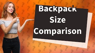 What is the difference between 35L and 45L backpack [upl. by Tonl]