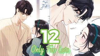 Accidental Love Only For Love Chapter 12 [upl. by Novahc]