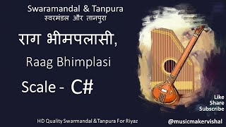 Raag Bhimplasi Swarmandal amp Tanpura C scale C Sharp राग भीमपलासी स्वरमंडल in C scale for riyaz [upl. by Malissa]