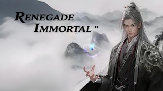 Renegade Immortal 仙逆  SYNOPSIS [upl. by Eiramanad666]