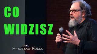 Co widzisz  Mirosław Kulec [upl. by Nawd]