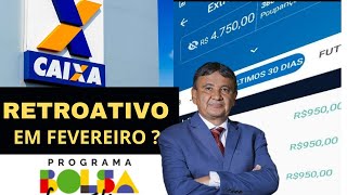 âœ… BOLSA FAMÃLIA COM RETROATIVO NO MES DE FEVEREIRO NO CAIXA TEM [upl. by Carrnan]