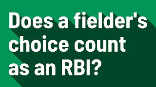 Does a fielders choice count as an RBI [upl. by Loralie]