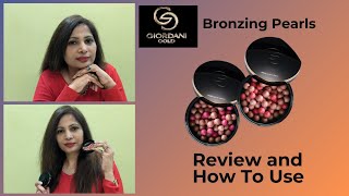 Review and How To Use  Giordani Gold Bronzing Pearls  Oriflame  Varsha Mittal [upl. by Maia]