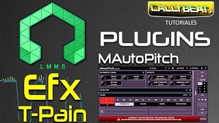 Efecto Autotune con Mautopitch de Meldaproductions en LMMS [upl. by Amaris]