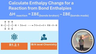 Calculate Enthalpy Change for a Reaction from Bond Enthalpies [upl. by Prebo805]