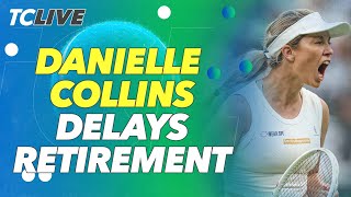 Danielle Collins Delays Retirement From Professional Tennis  TC Live [upl. by Mariann140]