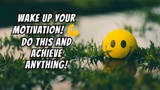 💫WAKE UP Your MOTIVATION 💪 DO THIS and ACHIEVE Anything motivation personaldevelopment [upl. by Lamont605]