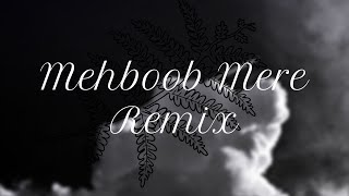 Mehboob Mere Remix  Dance Mix [upl. by Nyletac]