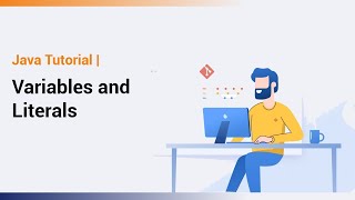 Variables and Literals in Java  Java Tutorial [upl. by Eeroc]