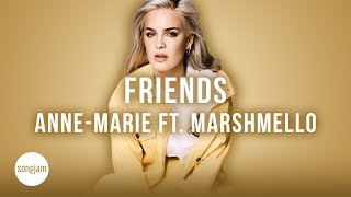 AnneMarie  Friends ft Marshmello Official Karaoke Instrumental  SongJam [upl. by Ixela551]