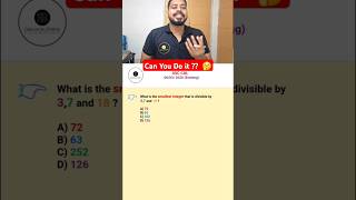 SSC CGL Trick Smallest Number Divisible by 3 7 amp 18 🧠✅ maths mathstricks mathshorts [upl. by Nitaj]