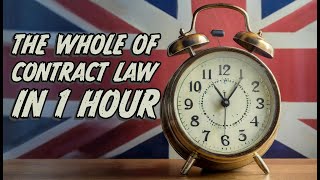 Contract Law in one hour [upl. by Ecnaret404]