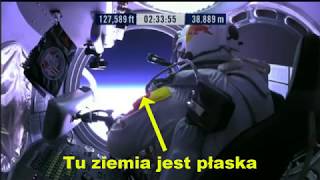 Płaska Ziemia  Skok z kosmosu Felix Baumgartner [upl. by Tedmund]