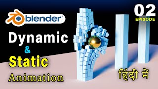 Physics Animation  Dynamic Animation  Static Animation  Blender 3D Animation Tutorial [upl. by Devondra941]