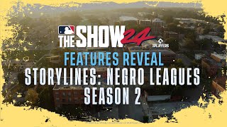 Announcing MLB The Show 24 Storylines Negro Leagues Season 2 [upl. by Enninaej625]