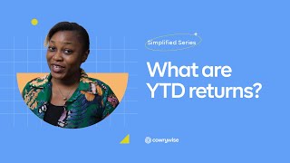 What are YTD returns  How to calculate YTD returns on your investment  Simplified by Cowrywise [upl. by Crocker]