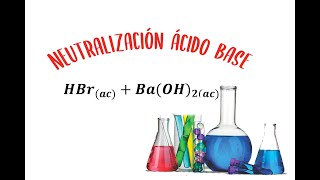 Reacciones de neutralización ácido base Ecuación iónica e iónica neta [upl. by Southard311]