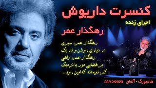 Dariush  Rahgozare Omr Live  داریوش  رهگذر عمر اجرای زنده [upl. by Abate536]