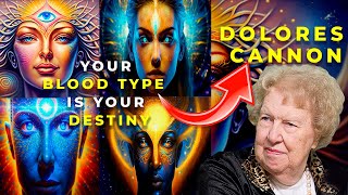 Discover What Your BLOOD TYPE REVEALS About YOUR COSMIC and SPIRITUAL HERITAGE Dolores Cannon [upl. by Olympium]